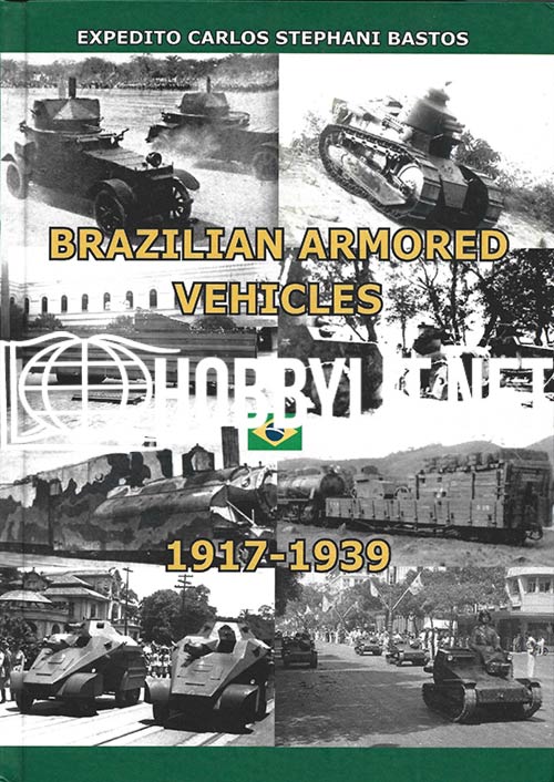 Brazilian Armored Vehicles 1917-1939