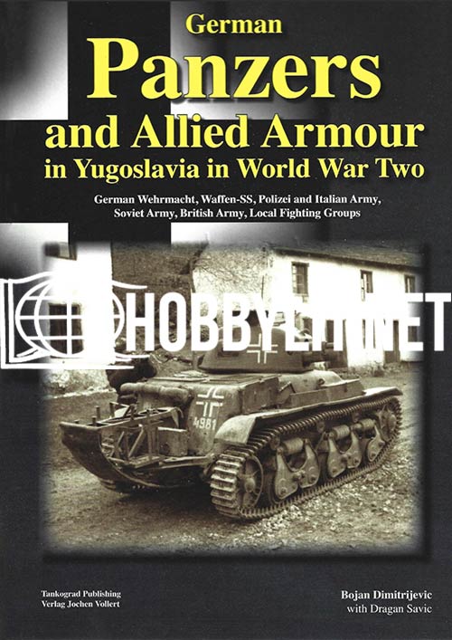 German Panzers and Allied Armour in Yugoslavia in World War Two