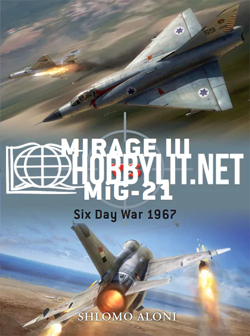 MIRAGE III vs MiG-21.Six Day War 1967. Duel Series No 28