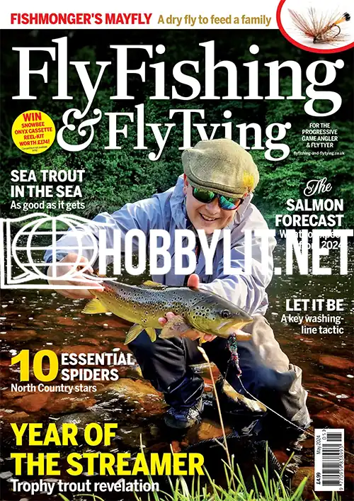 Fly Fishing & Fly Tying May 2024