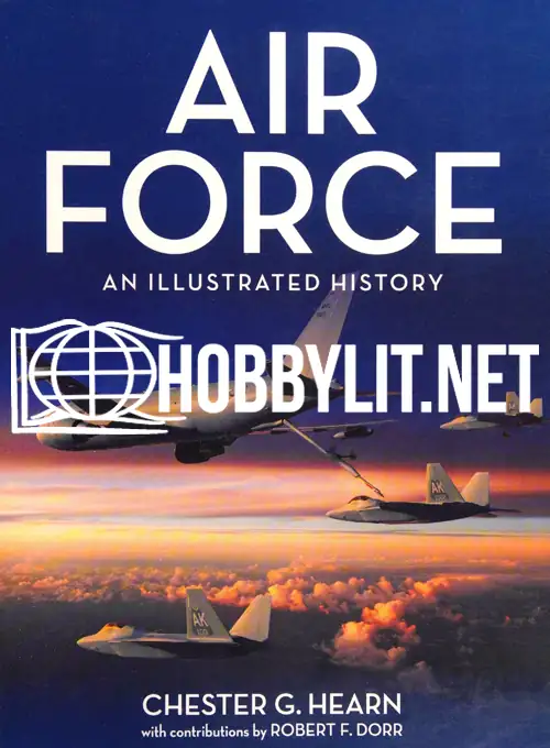 Air Force. An Illustrated History