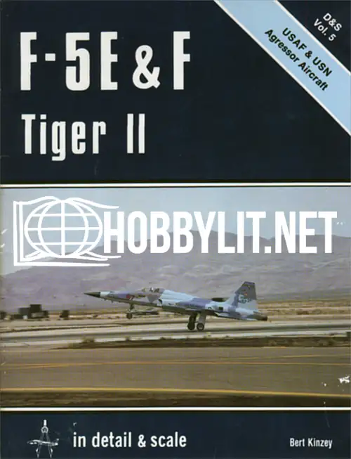 F-5E,F Tiger II. In detail & Scale Series Vol 5