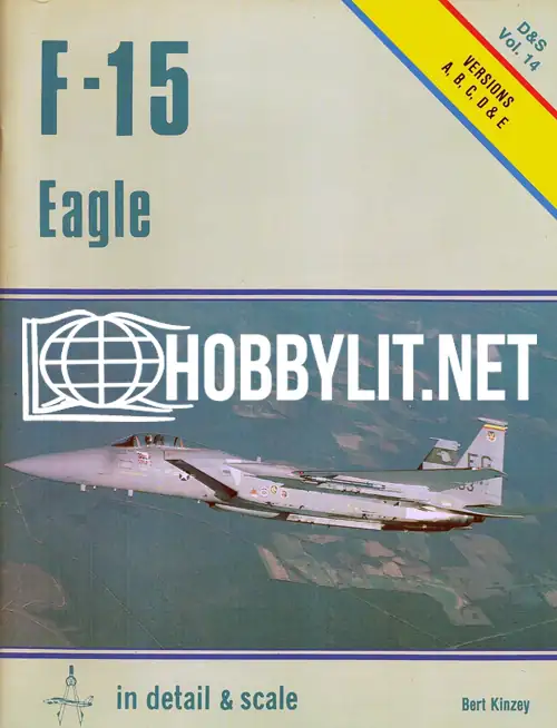 F-15 Eagle. In detail & Scale Series Vol 14