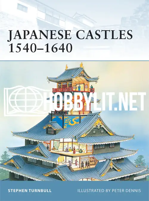 Japanese Castles 1540–1640