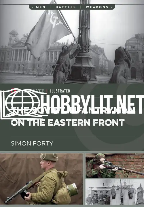 The Soviet Infantryman on the Eastern Front