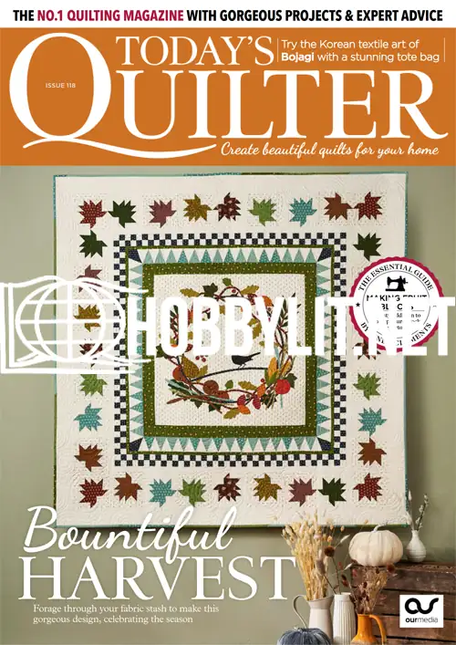 Today's Quilter Issue 118