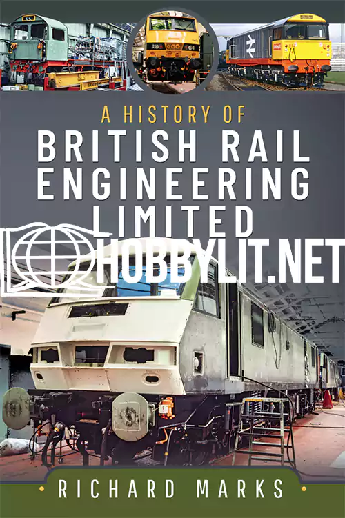 A History of British Rail Engineering Limited