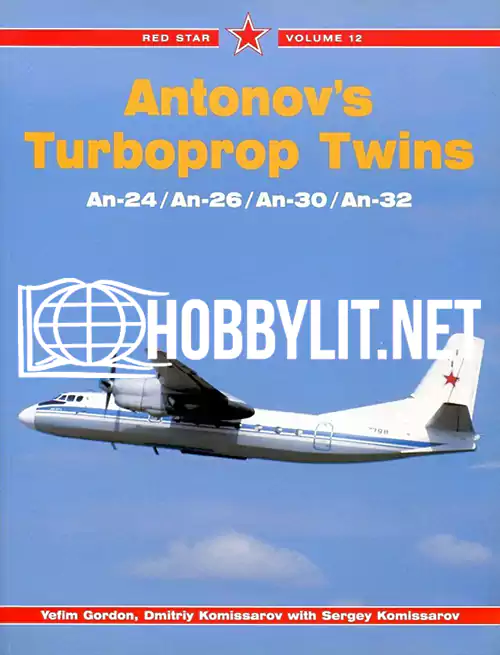 Antonov's Turboprop Twins: An-24, An-26, An-30, An-32