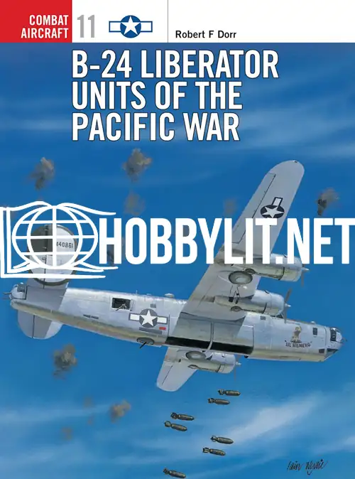 B-24 Liberator Units of The Pacific War