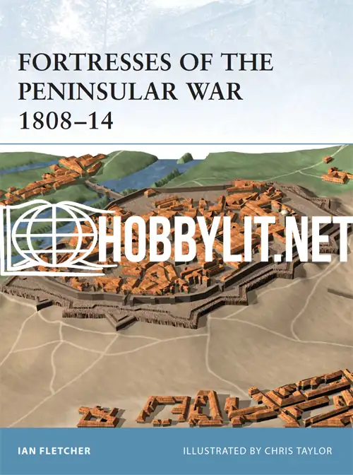 Fortresses of the Peninsular War 1808-14