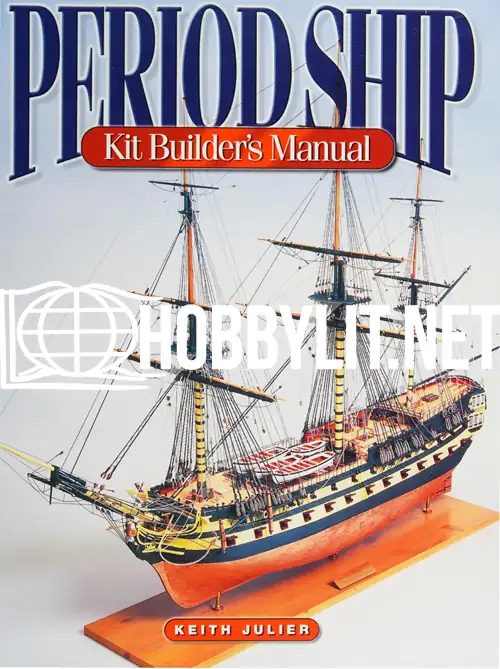 Period Ship Kit Builders Manual