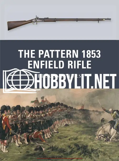 The Pattern 1853 Enfield Rifle