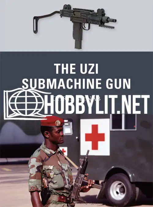 The Uzi Submachine Gun