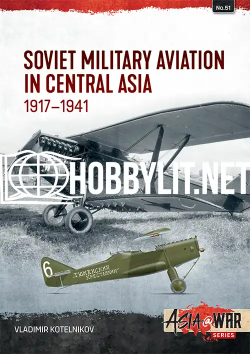 Soviet Military Aviation in Central Asia 1917-1941