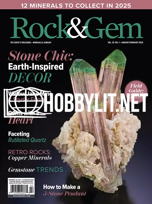 Rock & Gem January/February 2025