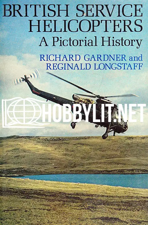 British Service Helicopters.A pictorial History